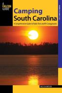 Camping South Carolina di Melissa Watson edito da Rowman & Littlefield