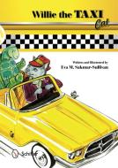 Willie the Taxi Cat di Eva M. Sakmar-Sullivan edito da Schiffer Publishing Ltd