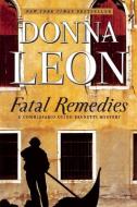 Fatal Remedies di Donna Leon edito da GROVE ATLANTIC