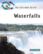 Waterfalls di Patricia Corrigan edito da Facts On File