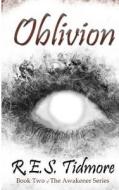 Oblivion di R. E. S. Tidmore edito da Ruthless Writers Publishing