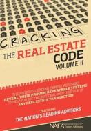 Cracking the Real Estate Code Vol. II di Jay Kinder, Michael Reese, The Nation Advisors edito da CELEBRITY PR