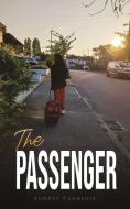 The Passenger di Audrey Carnegie edito da Austin Macauley Publishers