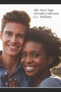 The Next Step Novella Collection di C. L. Williams edito da INDEPENDENTLY PUBLISHED
