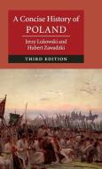 A Concise History of Poland di Jerzy Lukowski, Hubert Zawadzki edito da Cambridge University Press
