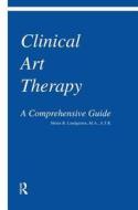 Clinical Art Therapy di Helen B. Landgarten edito da Taylor & Francis Ltd