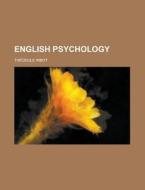 English Psychology di Theodule Armand Ribot edito da Rarebooksclub.com