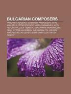 Bulgarian Composers: Pancho Vladigerov, di Books Llc edito da Books LLC, Wiki Series
