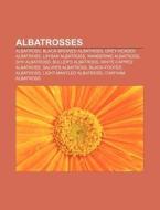 Albatrosses: Albatross, Black-browed Alb di Books Llc edito da Books LLC, Wiki Series