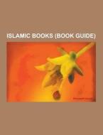 Islamic Books (book Guide) di Source Wikipedia edito da University-press.org
