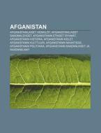 Afganistan: Afganistanilaiset Henkil T, di L. Hde Wikipedia edito da Books LLC, Wiki Series