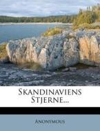 Skandinaviens Stjerne... di Anonymous edito da Nabu Press