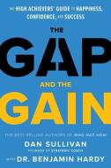 The Gap and the Gain di Dan Sullivan, Benjamin Hardy edito da HAY HOUSE