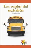 Reglas del Autobus di Sarah Florence edito da Rosen Publishing Group