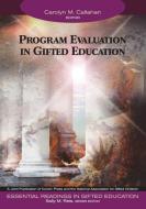 Program Evaluation in Gifted Education di Carolyn M. Callahan edito da Corwin