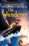 The Wanderer di Sharon Creech edito da THORNDIKE STRIVING READER