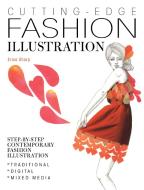 Cutting-Edge Fashion Illustration di Erica Sharp edito da David & Charles