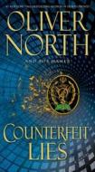 Counterfeit Lies di Oliver North, Bob Hamer edito da Pocket Books
