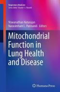 Mitochondrial Function in Lung Health and Disease edito da Springer New York