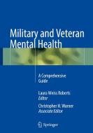 Military and Veteran Mental Health edito da Springer-Verlag New York Inc.