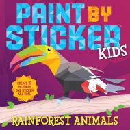 Paint by Sticker Kids: Rainforest Animals di Workman Publishing edito da WORKMAN PR