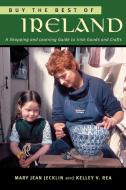 Buy the Best of Ireland di Mary Jean Jecklin, Kelley V. Rea edito da Roberts Rinehart Publishers