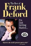 The Best Of Frank Deford di Frank Deford edito da Triumph Books (il)