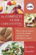 Complete Guide To Carb Counting di Hope S. Warshaw, Karmeen Kulkarni edito da American Diabetes Association