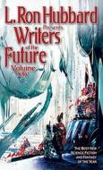 Writers of the Future, Volume 25 di L. Ron Hubbard edito da Galaxy Press (CA)