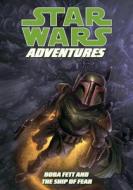 Star Wars Adventures: Boba Fett And The Ship Of Fear di Jeremy Barlow edito da Diamond Comic Distributors, Inc.