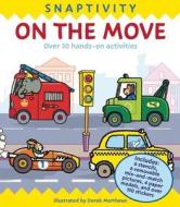 Snaptivity: On the Move [With 6 Removable Mix-And-Match Pictures, 4 Paper Models and 6 Stencils] edito da Silver Dolphin