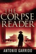 The Corpse Reader di Antonio Garrido edito da Amazon Publishing