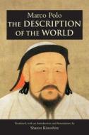The Description of the World di Marco Polo edito da Hackett Publishing Co, Inc