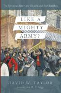 Like a Mighty Army? di David W. Taylor edito da Pickwick Publications