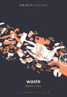 Waste di Brian (Golden West College Thill edito da Bloomsbury Publishing Plc