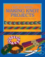 Making Knot Projects di Dana Meachen Rau edito da CHERRY LAKE PUB