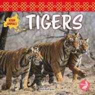 Tigers di Alicia Rodriguez edito da PELICAN PUB CO
