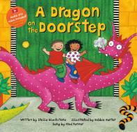 A Dragon On The Doorstep di Stella Blackstone edito da Barefoot Books Ltd