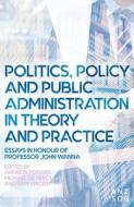 Politics, Policy and Public Administration in Theory and Practice edito da AUSTRALIAN NATL UNIV PR