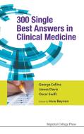 300 Single Best Answers in Clinical Medicine di George Collins, James Davis edito da ICP