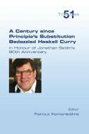 A Century since Principia's Substitution Bedazzled Haskell Curry. In Honour of Jonathan Seldin's 80th Anniversary edito da College Publications
