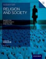 Gcse Religious Studies: Religion & Society Based On Christianity & Islam Edexcel A Unit 8 Student Book di Ina Taylor edito da Oxford University Press