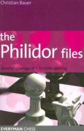 The Philidor Files di Christian Bauer edito da Everyman Chess
