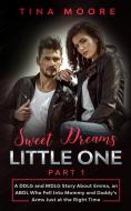 Sweet Dreams, Little One - Part 1 di Tina Moore edito da Tina Moore