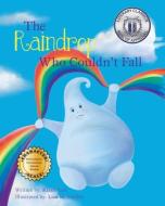 The Raindrop Who Couldn't Fall di Kirsti Call edito da MAZO PUBLISHERS