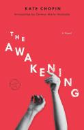 The Awakening di Kate Chopin edito da Random House USA Inc