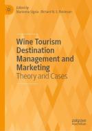 Wine Tourism Destination Management and Marketing, Volume 2 edito da Springer-Verlag GmbH