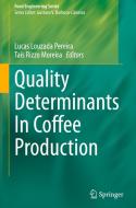 Quality Determinants In Coffee Production edito da Springer International Publishing