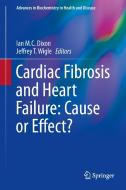 Cardiac Fibrosis and Heart Failure: Cause or Effect? edito da Springer-Verlag GmbH