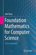 Foundation Mathematics for Computer Science di John Vince edito da Springer-Verlag GmbH